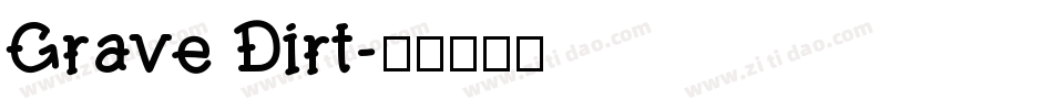Grave Dirt字体转换